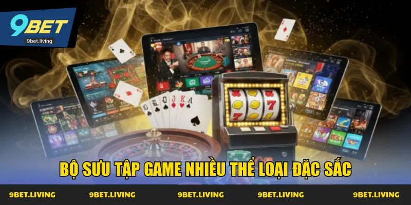 Bộ sưu tập game nhiều thể loại đặc sắc