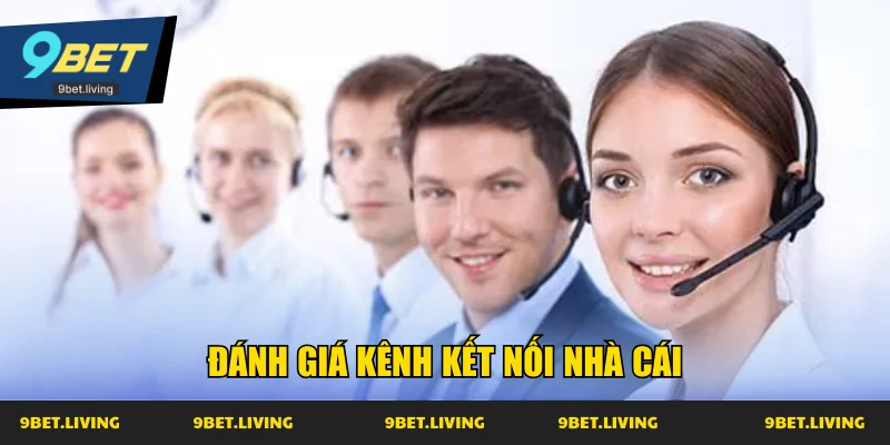 Đánh giá kênh kết nối nhà cái
