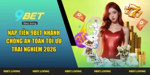 nạp tiền 9bet