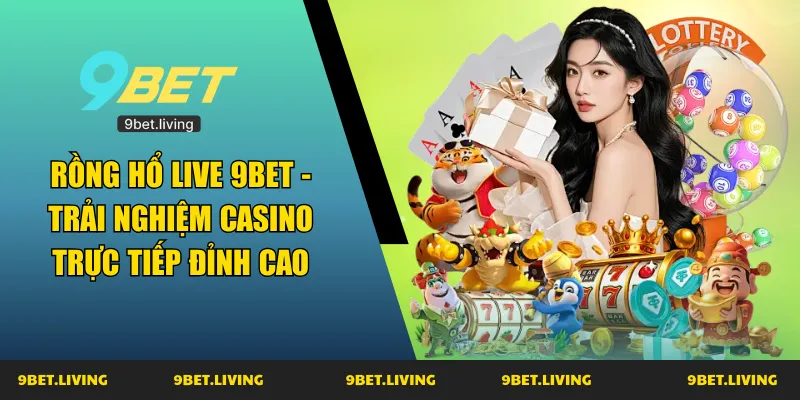 rồng hổ live